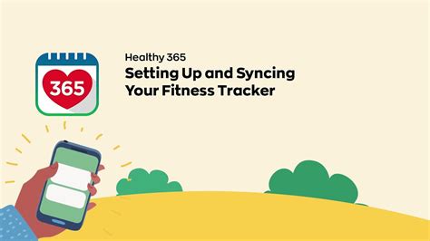 Healthy 365: Setting Up and Syncing Your Fitness Tracker.